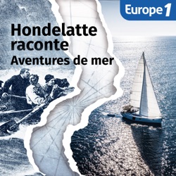 Hondelatte raconte, les séries - Aventures de mer