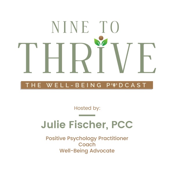 Nine to Thrive: The Well-Being Podcast Image