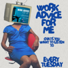 Work Advice for Me - Hopecast Network