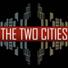 The Two Cities - The Two Cities Podcast
