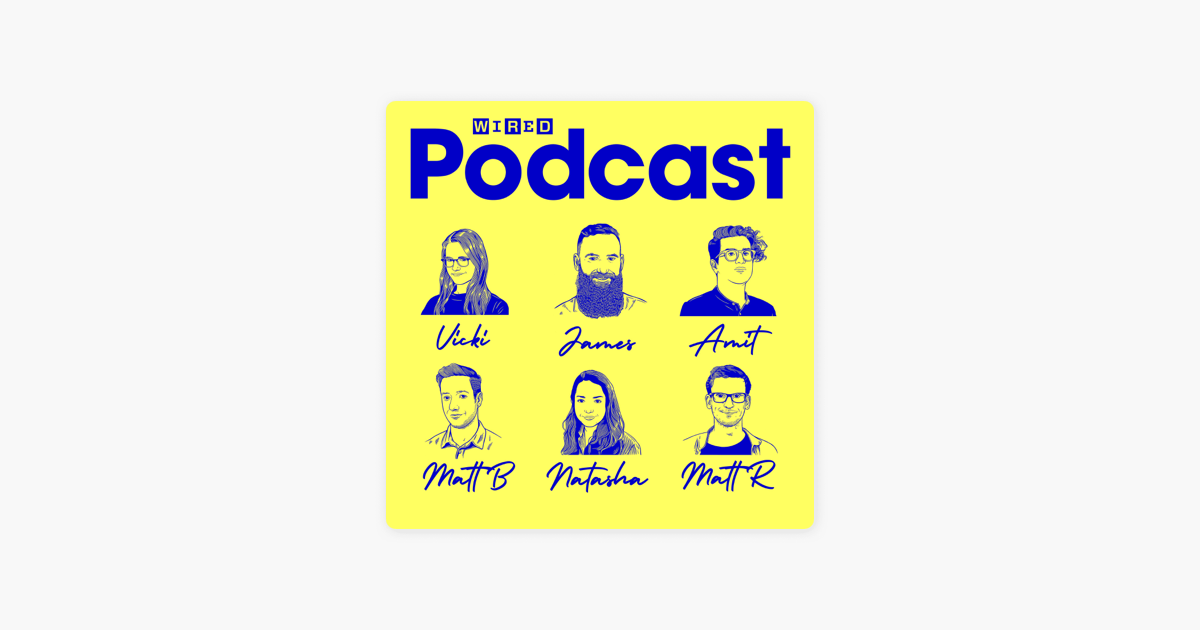 The WIRED Podcast on Apple Podcasts