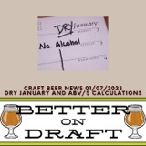 Craft Beer News (01/07/23) – Dry January and ABV/$ Calculations