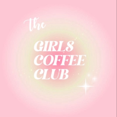 THE GIRLS COFFEE CLUB