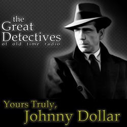 Yours Truly Johnny Dollar: The Desalles Matter (EP4393)