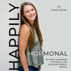 HAPPILY HORMONAL | hormone balance, pro metabolic, balance hormones naturally, hormonal acne, PMS, PCOS, painful periods - Leisha Drews, RN, FDN-P, holistic hormone coach, period expert