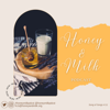 Honey and Milk - Bernice "B" Dauda