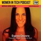 Espree Devora: The Journey Of An Entrepreneur: Women In Tech California