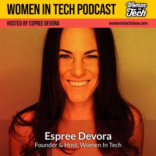 Espree Devora: The Journey Of An Entrepreneur: Women In Tech California photo
