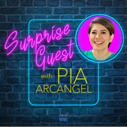 Surprise Guest with Pia Arcangel