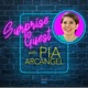 Surprise Guest with Pia Arcangel