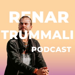 Renar Trummali Podcast