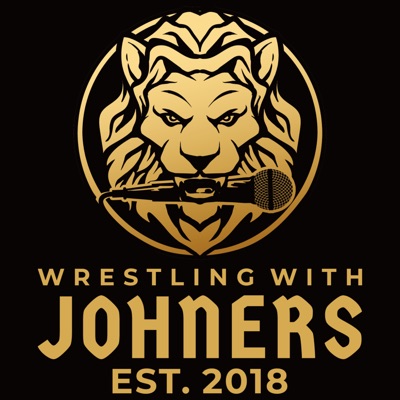 Wrestling With Johners Podcast