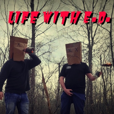 Life with E.D.:Drew Barnett Erik Mobley