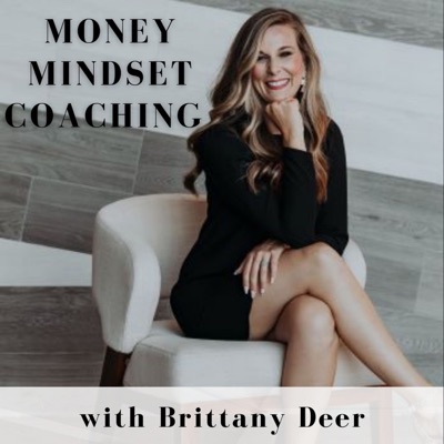 Money Mindset Coaching with Brittany Deer