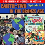 Earth-Two in the Bronze Age- Episode 15: All-Star Comics #65