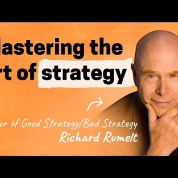 Good Strategy, Bad Strategy | Richard Rumelt