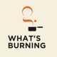 What's Burning