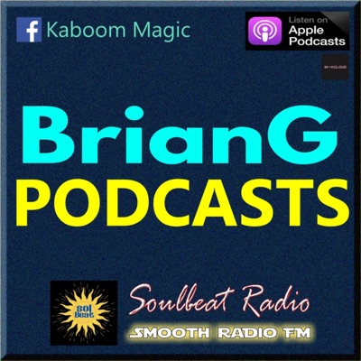 The BrianG Podcast