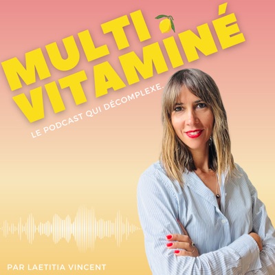 Multivitaminé par Laetitia VINCENT