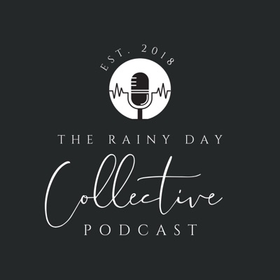 The Rainy Day Collective Podcast