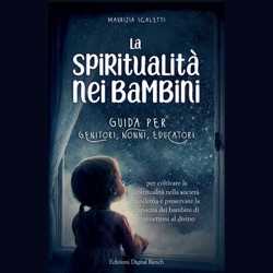 Animale guida | Maurizia Scaletti, La spiritualità dei bambini