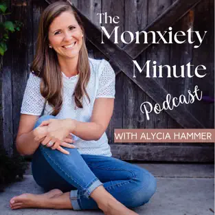 The Momxiety Minute