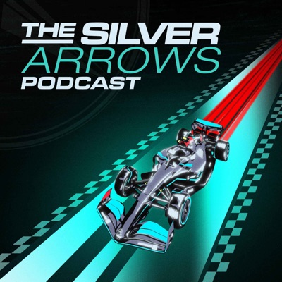 The Silver Arrows Podcast The Silver Arrows Podcast