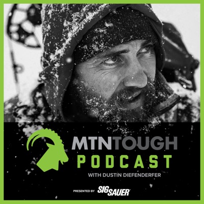 The MTNTOUGH Podcast:Dustin Diefenderfer