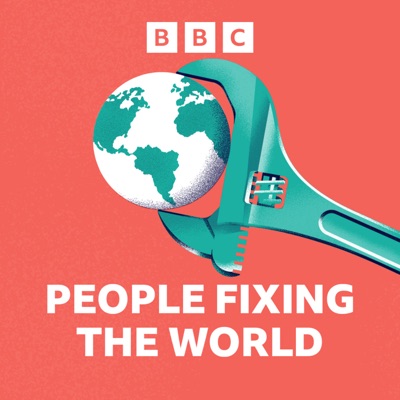 People Fixing the World:BBC World Service