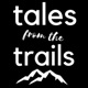 Tales from the Trails