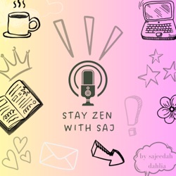 Stay Zen with Saj