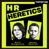 “HR Heretics” | How CPOs, CHROs, Founders, and Boards Build High Performing Companies - HR Heretics