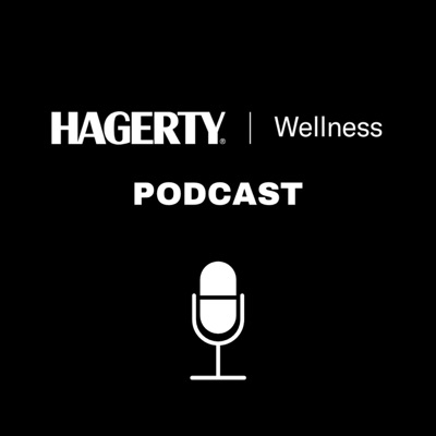 Hagerty Wellness Podcast