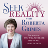 Seek Reality - Roberta Grimes - Roberta Grimes
