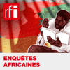 Enquêtes africaines - RFI