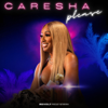 Caresha Please - REVOLT