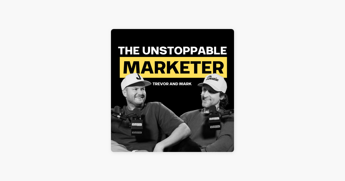 The Unstoppable Marketer® on Apple Podcasts