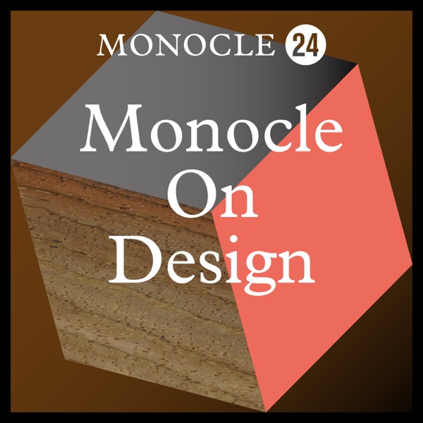Monocle 24: Monocle on Design