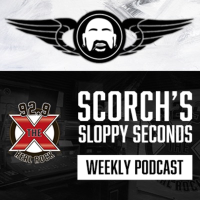 SCORCH'S SLOPPY SECONDS Podcast