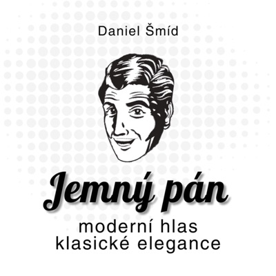 Jemný pán - Moderní hlas klasické elegance:Daniel Smid