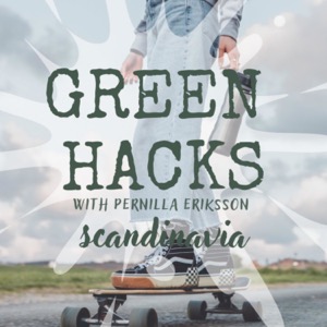 Green Hacks Scandinavia: Eco Tips & Sustainable Living
