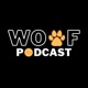 Woof Podcast