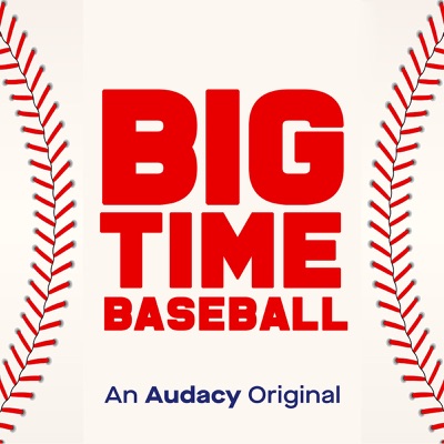 Big Time Baseball:Audacy