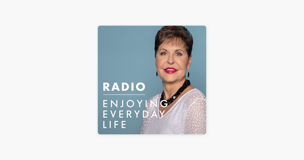 Joyce Meyer Enjoying Everyday Life® Radio Podcast sur Apple Podcasts
