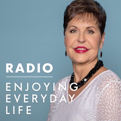 Joyce Meyer Enjoying Everyday Life® Radio Podcast:Joyce Meyer