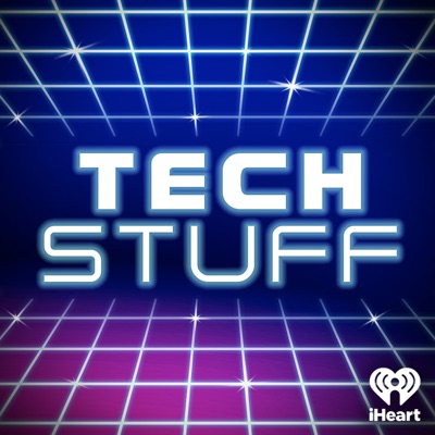 TechStuff:iHeartPodcasts