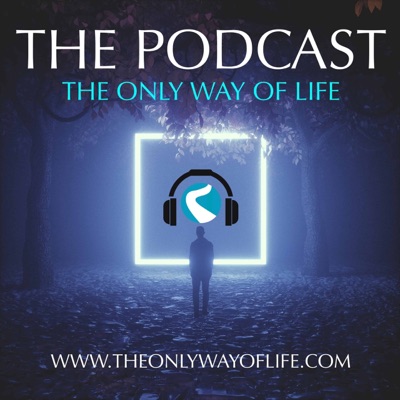 The Only Way of Life The Only Way of Life