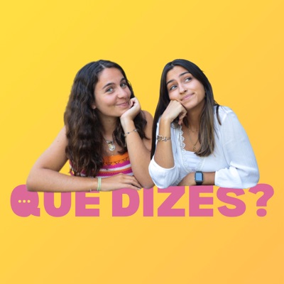 Que dizes?:Francisca Cochofel e Rita Ferraz