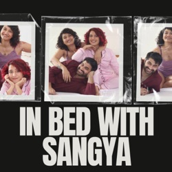 In Bed With Sangya