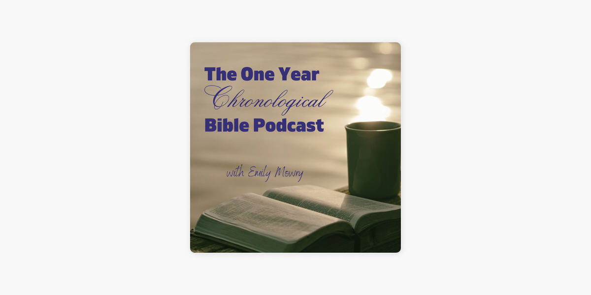 â žthe One Year Chronological Bible Podcast On Apple Podcasts â žthe One Year Chronological Bible Podcast On Apple Podcasts
